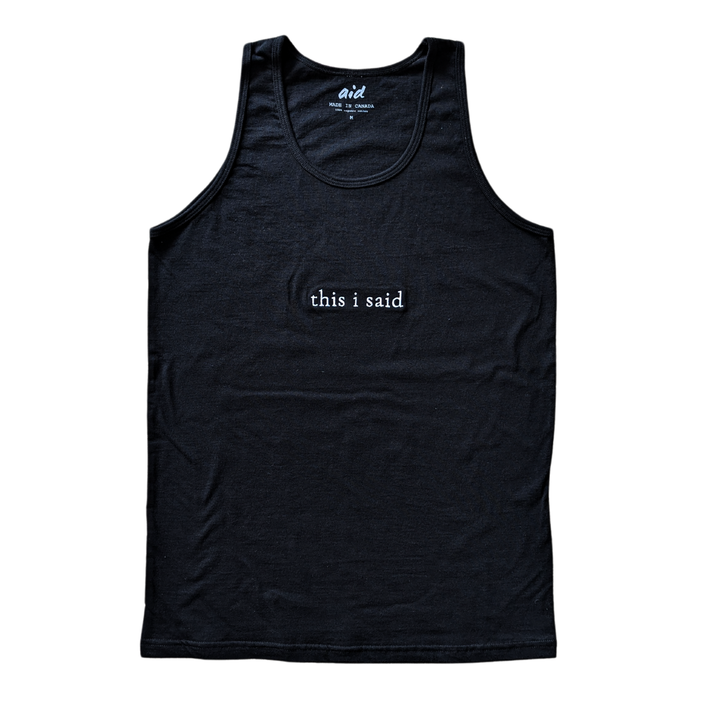 Black Aid tank top with 'this i said' text